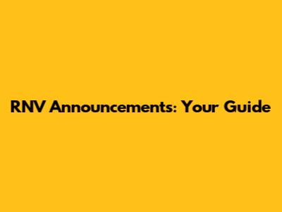 RNV Announcements: Your Guide