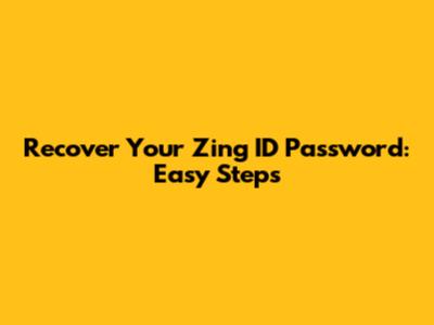 Recover Your Zing ID Password: Easy Steps