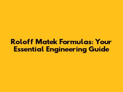 Roloff Matek Formulas: Your Essential Engineering Guide