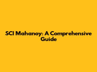 SCI Mahanoy: A Comprehensive Guide