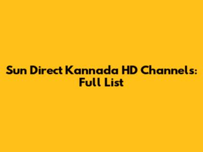 Sun Direct Kannada HD Channels: Full List