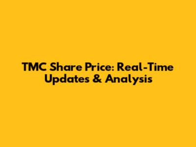 TMC Share Price: Real-Time Updates & Analysis