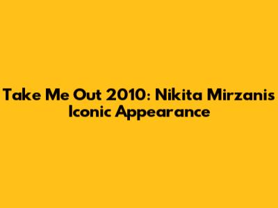 Take Me Out 2010: Nikita Mirzani's Iconic Appearance