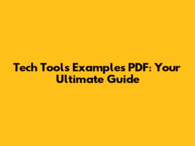 Tech Tools Examples PDF: Your Ultimate Guide