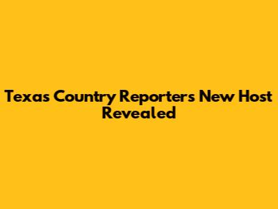 Texas Country Reporter's New Host Revealed