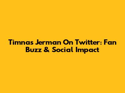 Timnas Jerman On Twitter: Fan Buzz & Social Impact