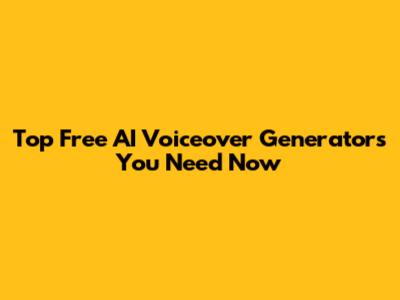 Top Free AI Voiceover Generators You Need Now