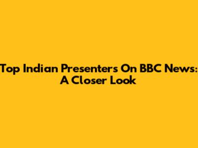 Top Indian Presenters On BBC News: A Closer Look