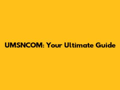 UMSNCOM: Your Ultimate Guide