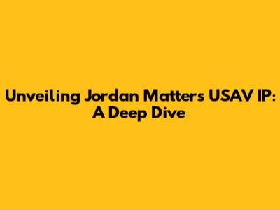Unveiling Jordan Matter's USAV IP: A Deep Dive