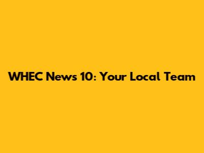 WHEC News 10: Your Local Team