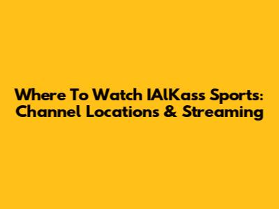 Where To Watch IAlKass Sports: Channel Locations & Streaming